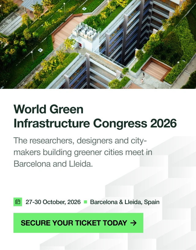 World Green Infrastructure Congress 2026 — 27-30 October 2026, Barcelona and Lleida, Spain.